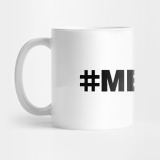 #MeToo Mug